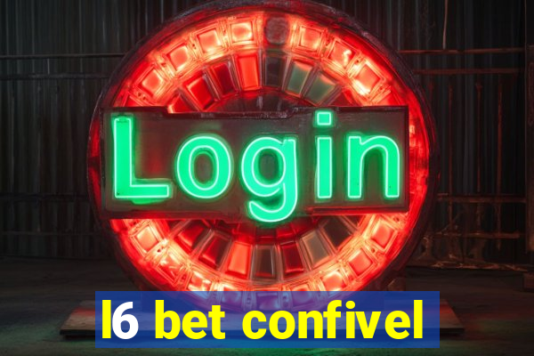 l6 bet confivel